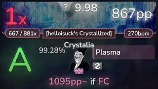 10.0⭐ Plasma | DJ TOTTO - Crystalia [helloisuck's Crystallized] 99.28% | 867pp 1❌ - osu!