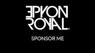 Epyon Royal sponsor edit