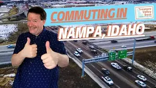 Nampa, Idaho Traffic: What's It Like to Commute in Nampa?