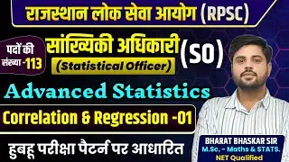 STATISTICS | CORRELATION AND REGRESSION - 01 | SO EXAM | STTAS-MATHS | BHARAT BHASKAR SIR