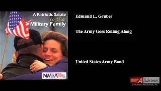 Edmund L. Gruber, The Army Goes Rolling Along