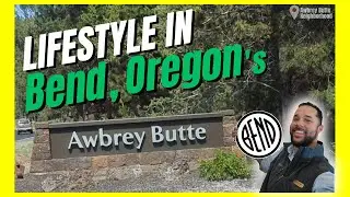 Bend LUXURY Living | Best Central Oregon Neighborhoods | Aubrey Butte
