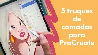 5 TRUQUES DE CAMADAS | ProCreate | Clarissa Bittes