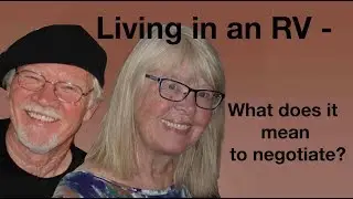 Living in an RV - What does it mean to negotiate?