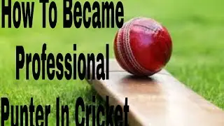 How To Become A Professional Punter In Cricket | By Baba EkNumber|