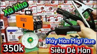 🔴 RẺ TRÙM 🔴 Máy Hàn Mig/ Que Đa Năng Sekko 250_ Siêu Dễ Hàn_ ai cũng hàn được #sekko #kobe 