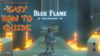 Zelda BotW Shora Hah Shrine Guide | Прохождение испытания &laquo;Синее пламя&raquo; | Все сундуки