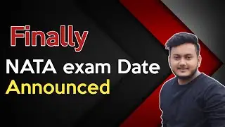 NATA 2021 DATE , date announced, I how to prepare to score top marks I