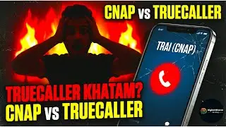 Truecaller का Game Over? | CNAP System Samjho इस नए Feature से Mobile Phone बताएगा पूरी पहचान