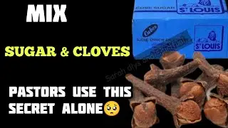 MIX #cloves & #sugar*WATCH NOW what happens🥺|cloves Spiritual use|sugar Spiritual uses#spiritual