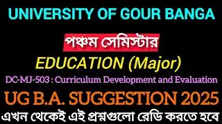 UGB, B.A Semester 5 Education Major Suggestion 2025 | education major 503 gour banga university #ugb