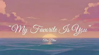 Alex Blue - My Favorite Is You (Lyrics) | Cute Kids Song About Blueberries & Space