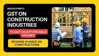 GST ON REAL ESTATE PROJECTS | GST RATES FOR CONSTRUCTION PROJECTS | REVERSE CHARGE ON CONSTRUCTION