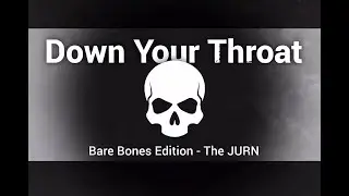 Down Your Throat &ndash; Horror Punk Track  (Bare Bones Edition) | The JURN