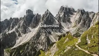Dolomites - Dream above the clouds