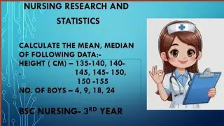 Calculate the mean median of following data , Nursing Research And statistics 