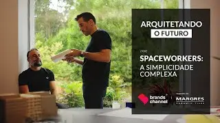 Spaceworkers: complex simplicity | Arquitetando o Futuro