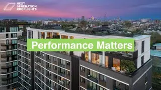 When it Comes to Rooflights and Structural Glazing Performance Matters