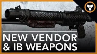 Destiny: Rise of Iron - New Vendor and Iron Banner Weapon Preview