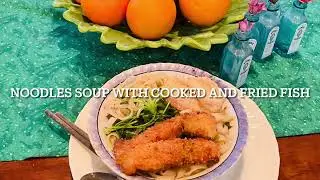 NOODLES SOUP WITH COOKED AND FRIED FISH