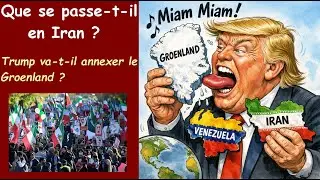 Troubles en Iran, menaces sur le Groenland, capture de Maduro : comprendre le monde en 2026 !