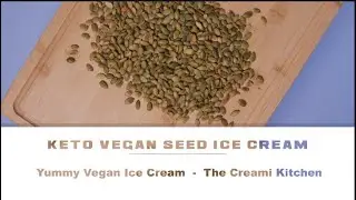 Keto-Vegan Seed Ice Cream in Ninja Creami