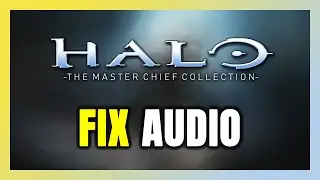 How to FIX Halo: The Master Chief Collection No Audio/Sound Not Working