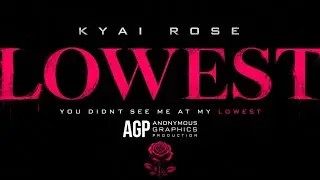 Kyai Rose - Lowest ( Official Music Video) 