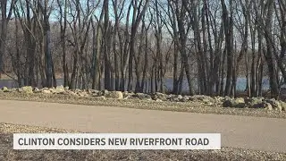 Clinton considering new riverfront road