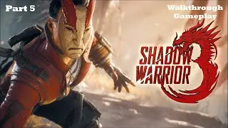 SHADOW WARRIOR 3 WALKTHROUGH GAMEPLAY PART 5 #shadowwarriors #shadowwarrior2 #shadowwarrior3