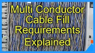 Multi Conductor Cable Fill Requirements Explained
