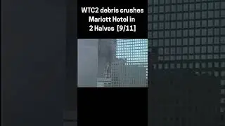 When WTC 2 Split the Marriott Hotel in Half | 9/11 Moment