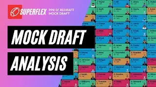 Mock Draft Analysis 12 Team, Redraft, PPR, SuperFlex League