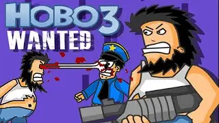 HOBO WITH A SHOTGUN | Hobo 3 Wanted