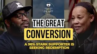 The Great Conversion: a 98% Stark Supporter is Seeking Redemption | Straight From The Heart Ep 13