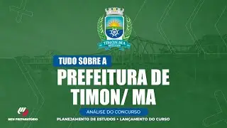 CONCURSO PREFEITURA DE TIMON/MA + PLANEJAMENTO DE ESTUDOS