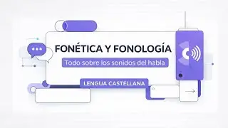 Fonética y fonología: te lo explico todo en menos de 10 minutos