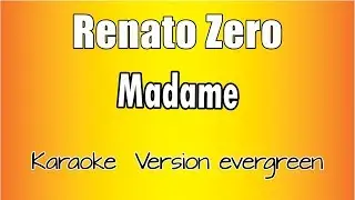 Renato Zero -  Madame (Versione Karaoke Academy Italia)