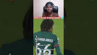Best Top 5 Trent Arnold Assist 🥶