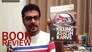 Killing Ashish Karve : An Inspector Saralkar Mystery Book Review!