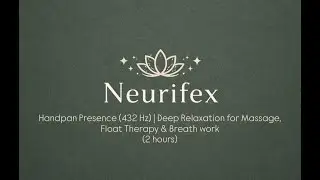 Handpan Presence 432 Hz | Deep Relaxation for Massage, Float Therapy & Breath work (2 Hours)