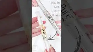 HOW TO REFILL A CUTICLE OIL PEN (BLISS KISS OIL PEN) || NAILS BY MATIN #diy #refill #cuticleoil