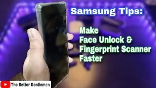 SECRET- Fix Slow Face Unlock and Fingerprint Scanner S20, Note 10, S10 Series.