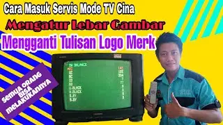 Cara Masuk Servis Mode Tv Cina dan Mengatur  Lebar Gambar