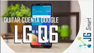Remover o Quitar cuenta google Lg Q6 | sin PC