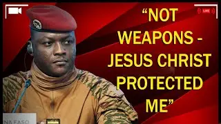 Ibrahim Traor&eacute; After the Coup Attempt: &ldquo;Not Weapons, but Jesus Christ Protected Me&rdquo;