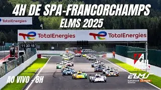 EUROPEAN LE MANS SERIES 2025 | 4H DE SPA-FRANCORCHAMPS - 4ª ETAPA | AO VIVO E COM IMAGENS