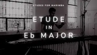 Etude in Eb Major \\\ by Will Alderman