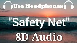 Ariana Grande ft. Ty Dolla $ign - Safety Net (8D Audio)