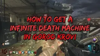 HOW TO GET THE INFINITE DEATH MACHINE IN GOROD KROVI (BO3 ZOMBIES)